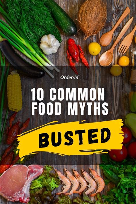 10 Common Food Myths Busted Food Myths Food Food Facts