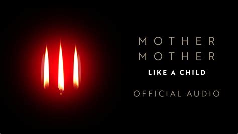Mother Mother Like A Child Official Audio Youtube