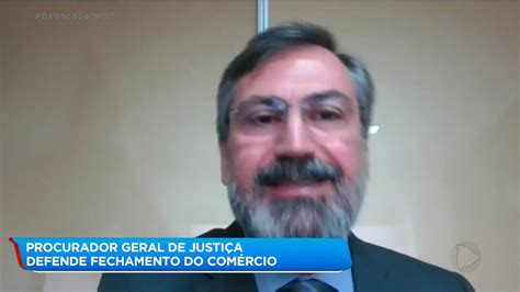 PROCURADOR GERAL DE JUSTIÇA DEFENDE FECHAMENTO DO COMÉRCIO YouTube