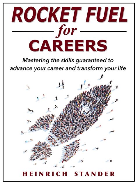 Rocket Fuel for Careers: Mastering The Skills Guaranteed To Advance
