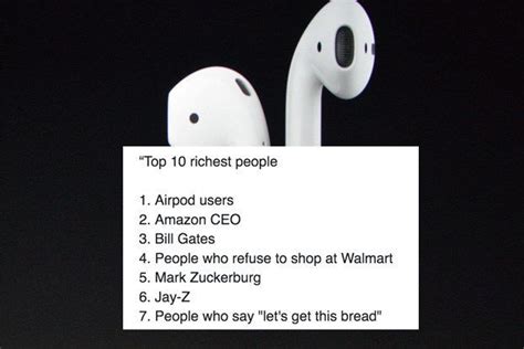 21 Airpods Memes That Are Both Rich And Hilarious Funny Thoughts Really Funny Pictures Bad Memes