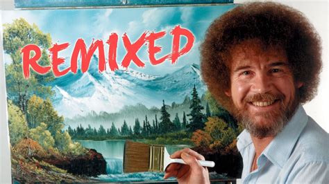 Bob Ross On Pbs Was My First Introduction To The Magical World Of