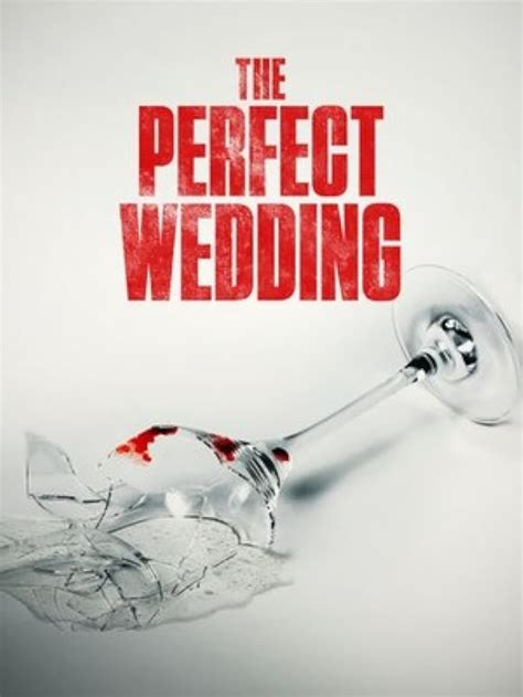 The Perfect Wedding Tv Movie 2021 Imdb