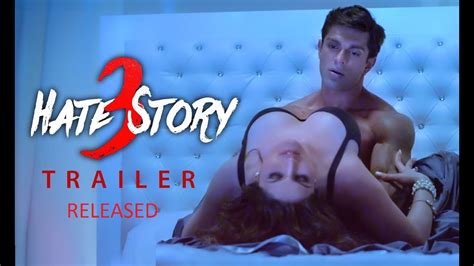 Hate Story 3 Trailer 2015 Karan Singh Grover Daisy Shah Zarine Khan And Sharman Joshi Youtube