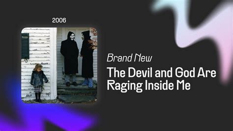 The Devil And God Are Raging Inside Me 365 Albums