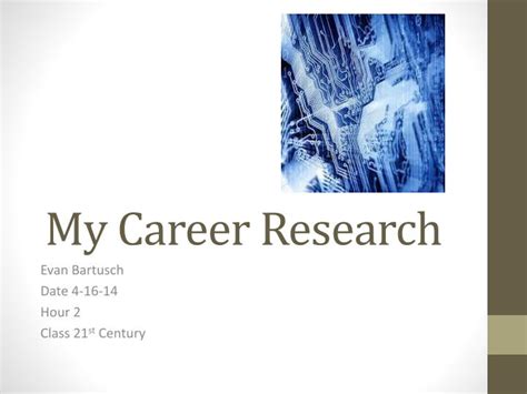 Ppt My Career Research Powerpoint Presentation Free Download Id