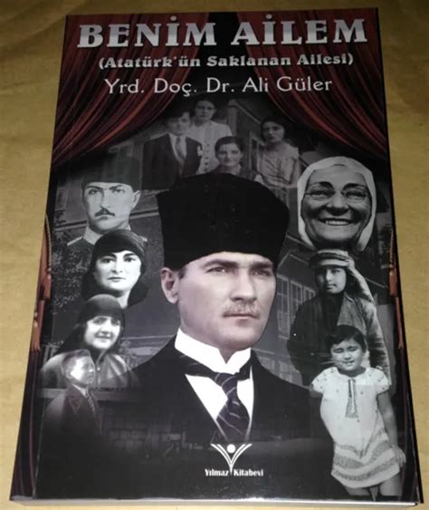 BENIM AILEM Ataturk Un Saklanan Ailesi Ali Guler Turkce Kitap TURKISH