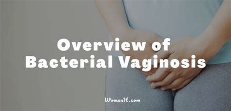 Overview Of Bacterial Vaginosis