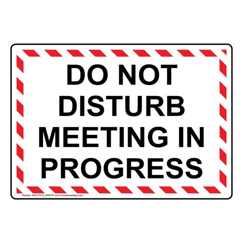 Do Not Disturb Meeting In Progress Sign Nhe 37315wrstr