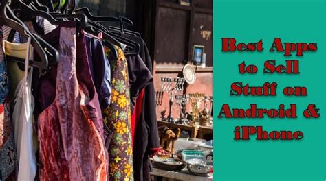 These apps to sell your stuff feel more like a garage sale. 20 Best Apps to Sell Stuff on Android & iPhone | Free apps ...