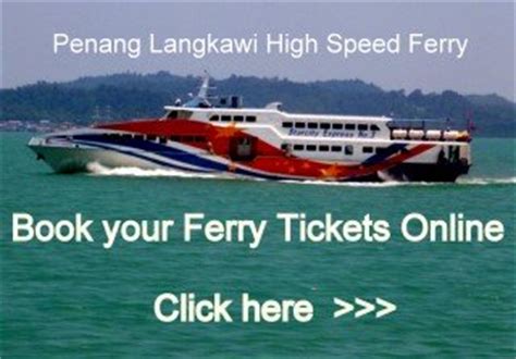 Ferry ticket from penang to langkawi are almost sold out. Penang Langkawi Ferry Schedule 2017 (Jadual) Ticket Prices ...