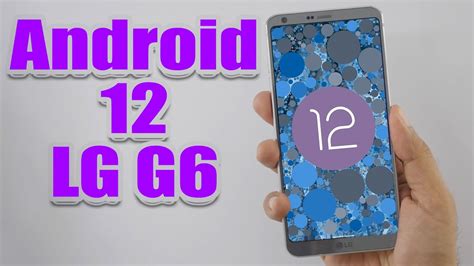 Install Android 12 On Lg G6 Aosp Rom How To Guide Youtube