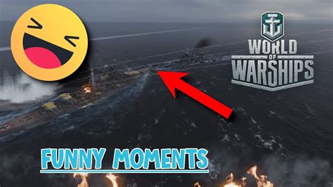 World Of Warships Funny Moments Youtube