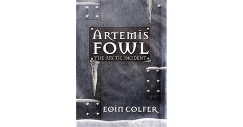 The Arctic Incident Artemis Fowl 2 By Eoin Colfer