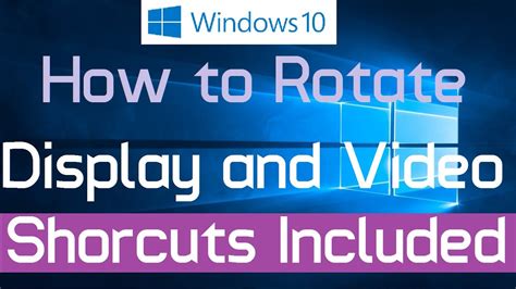 How To Rotate Display Screen In Windows 10 Shortcuts And Manual Youtube