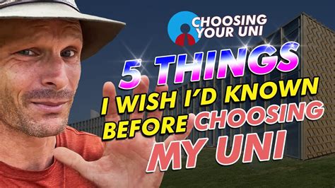 5 Things I Wish Id Known Before Choosing My Undergraduate Uni Youtube