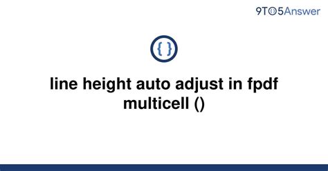 Solved Line Height Auto Adjust In Fpdf Multicell 9to5answer