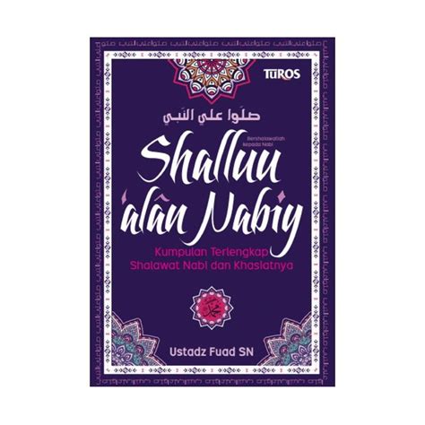 Jual Turos Pustaka Shalluu Alan Nabiy Kumpulan Terlengkap Shalawat