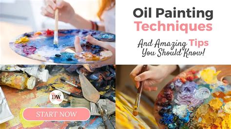 Amazing Oil Painting Tips And Techniques A Beginner Should Definitely