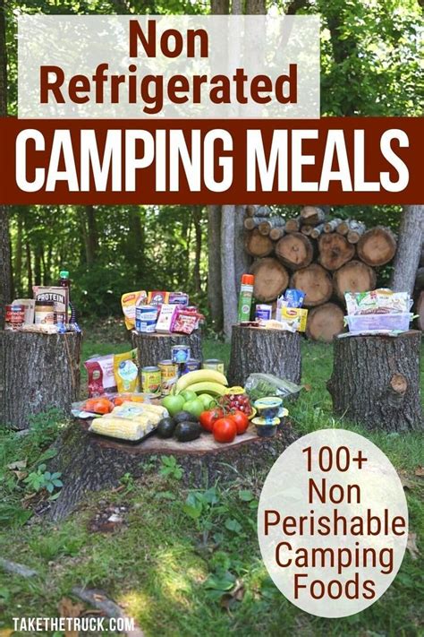 Over Camping Food Ideas That Need No Refrigeration Take The Truck