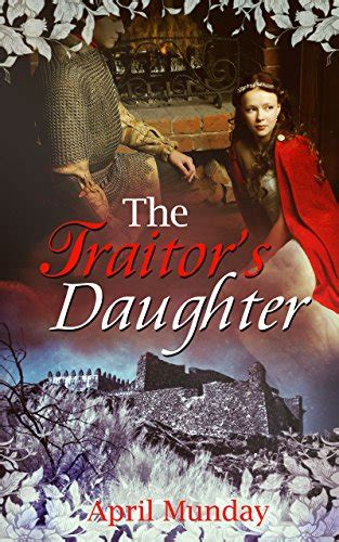 The Traitors Daughter English Edition Ebook Munday April Amazon