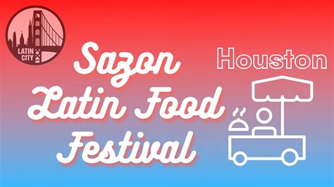 Sazon Latin Food Festival In Houston Karbach Brewing Co Houston 4
