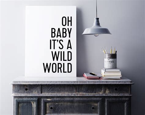 Oh Baby Its A Wild World Printable Poster Typography Etsy