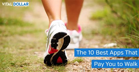 For every 2,000 steps you walk, the app converts them into a with this list of best apps that pay you to walk, i believe you will find it more enjoyable taking that stroll and putting some bucks into your wallet. The 10 Best Apps That Pay You to Walk - Vital Dollar