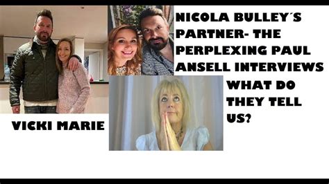 Nicola Bulley The Puzzling Paul Ansell Interviews Does Nicola´s Partner Have Something To