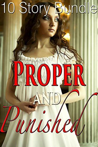 Story Proper And Punished BUNDLE Historical Victorian Taboo Erotic Romance EBook
