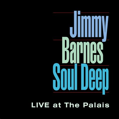 Jimmy Barnes Soul Deep 19912022 Official Digital Download Avaxhome