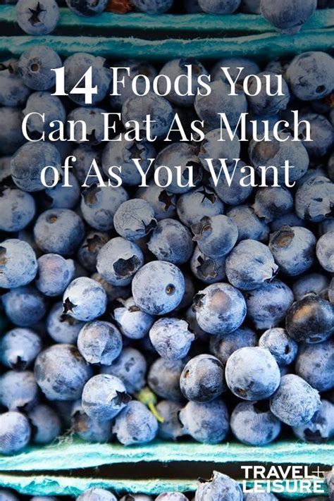 14 Foods You Can Eat As Much Of As You Want Artofit
