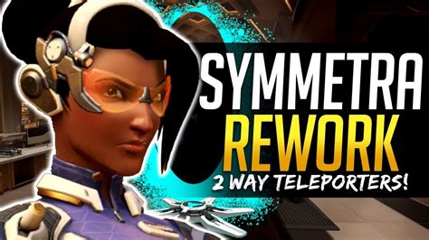 Overwatch New Symmetra Rework 2 Way Teleporter And More Youtube