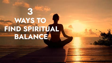 3 Ways To Find Spiritual Balance Youtube