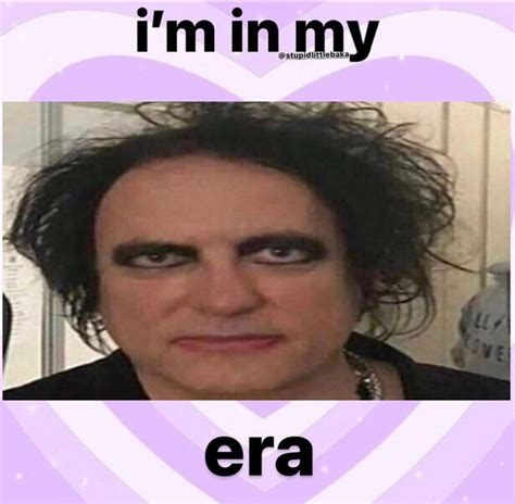 Pin By Waheedania On Robert Smith The Cure In Robert Smith The Cure Goth Memes Music Memes