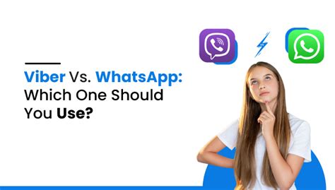 Viber Vs Whatsapp Which One Should You Use A Full Comparision