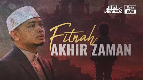 Ceramah Penuh Fitnah Akhir Zaman · Ustaz Wadi Annuar Youtube