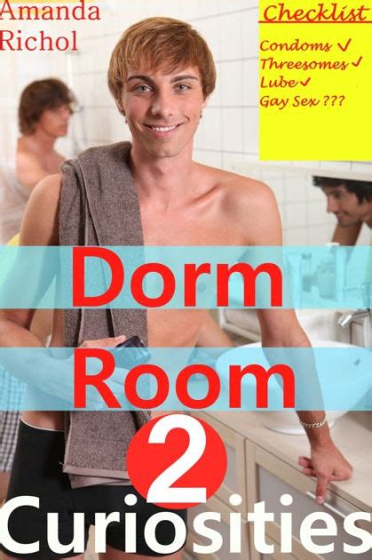 Dorm Room Curiosities Gay Bisexual Menage MMF Sex Stories By Amanda Richol EBook Barnes