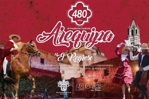 Arequipa Celebra 480 Años De Fundación Española Con Actividades Virtuales Noticias Agencia