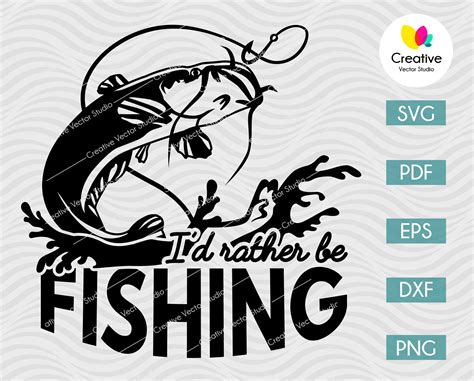 I D Rather Be Fishing Catfish Svg Cut File Creative Vector Studio