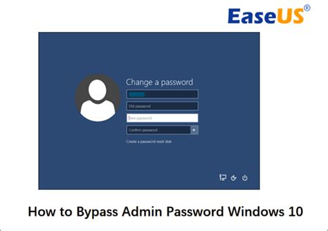 How To Bypass Admin Password Windows 10 Full Guide