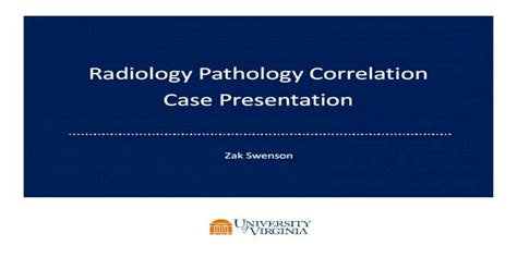 Radiology Pathology Correlation Case Presentation€¦ · Radiology