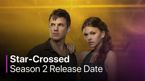 Star Crossed Season 2 Renewal Status And Release Date