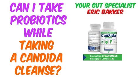 Can I Take Probiotics While Taking A Candida Cleanse Youtube