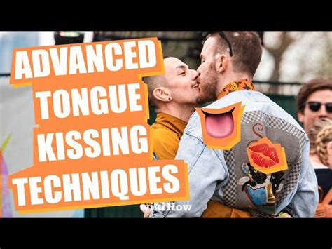 Advanced Tongue Kissing Techniques Kiss