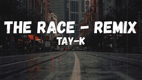 Tay K The Race Remix Lyrics Youtube