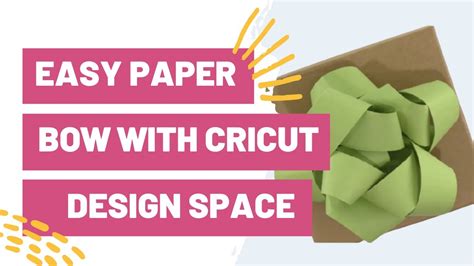 Easy Paper Bow With Cricut Design Space Youtube