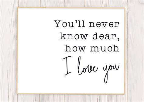 Printable Youll Never Know Dear How Much I Love You Sign Etsy