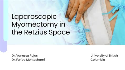 VIDEO Laparoscopic Myomectomy In The Retzius Space