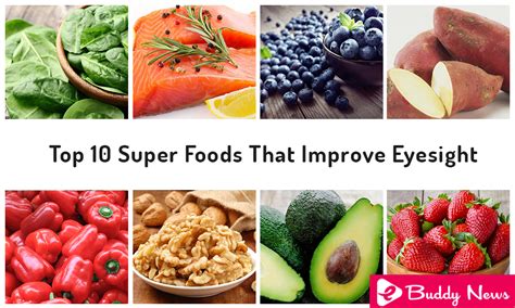 Top 10 Super Foods That Improve Eyesight Ebuddynews